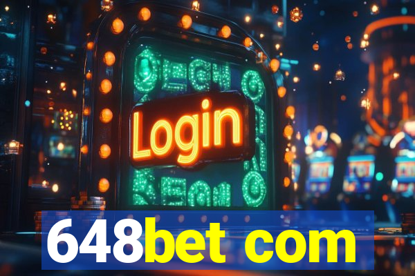 648bet com